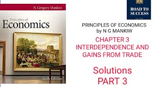 PRINCIPLES OF ECONOMICS by MANKIW  CHAPTER 3  INTERDEPENDENCE AND GAINS FROM TRADE  SOLUTIONS P3 [upl. by Nirrak]