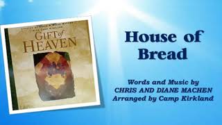 Gift of Heaven House of Bread [upl. by Ayiram]