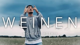 MONTEZ MOTRIP  Weinen prod NicoBeatz d9wn [upl. by Paxton]