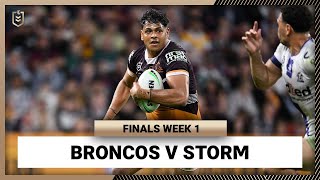 Brisbane Broncos v Melbourne Storm  NRL Finals Week 1  Full Match Replay [upl. by Frayda244]