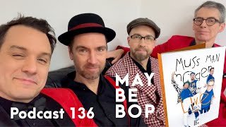 MAYBEBOP Podcast 136 [upl. by Zerla]