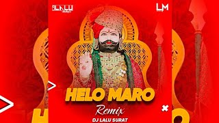 Helo Maro New Edit Song Demo Remix Dj Lalu Surat 2024 Pvt Mix Mp3 song [upl. by Mani]