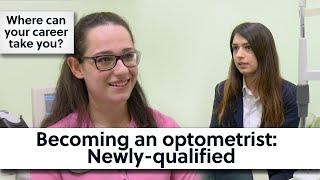 Becoming an optometrist Newlyqualified [upl. by Seigler]