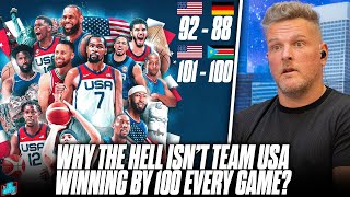 Why The Hell Isnt Team USA Basketball Blowing Teams Out Of The Water  Pat McAfee Show [upl. by Anerbes416]