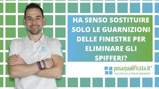 Quando sostituire le guarnizioni delle finestre è utile per eliminare definitivamente gli spifferi [upl. by Idnek]