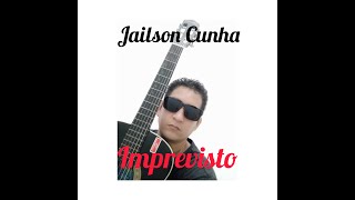 imprevisto Jailson Cunha apaixonado voz e violão 🎸 [upl. by Patricio490]