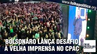 Bolsonaro é aclamado por multidão no CPAC e lança desafio à velha imprensa ‘as mídias sociais [upl. by Yenots]