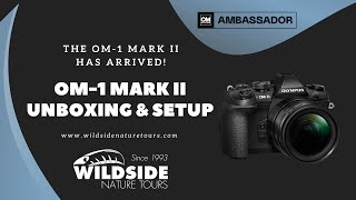 OM1 Mark II Unboxing amp Initial Setup [upl. by Cybil]