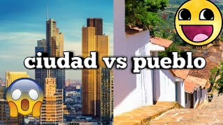 DIFERENCIAS ENTRE CIUDAD 🏢 Y PUEBLO🏡 [upl. by Lamhaj913]