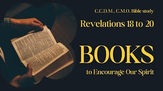 CMO CCDM Bible Study Revelation Chapters 18 to 20 [upl. by Yesllek]