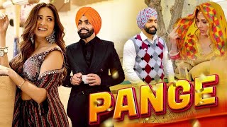 Pange  New Punjabi Movie 2025  Ammy Virik New Movies Sargun Mehta  New Punjabi Movie 2025 [upl. by Ostler]