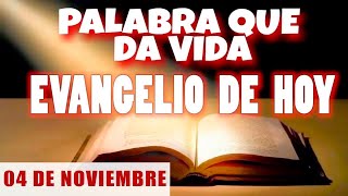 EVANGELIO DE HOY l LUNES 04 DE NOVIEMBRE  CON ORACIÓN Y REFLEXIÓN  PALABRA QUE DA VIDA 📖 [upl. by Rurik]