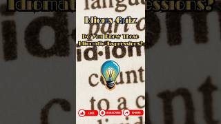 Test Your Idiom Knowledge Can You Guess These Hard Idioms General Knowledge Quiz idioms quiz [upl. by Mather]