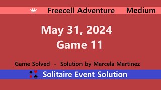 FreeCell Adventure Game 11  May 31 2024 Event  Medium [upl. by Veriee]