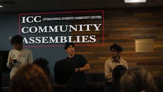 International Students Community Centre ICC Community Assemblies [upl. by Naot]