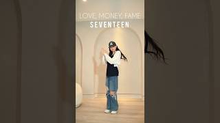 LOVE MONEY FAME  SEVENTEEN Dance Cover by LINDSAY LoveMoneyFame SEVENTEEN 세븐틴 Shorts [upl. by Laurentium841]