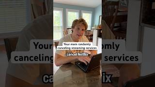 Your mom randomly canceling streaming services [upl. by Andrey]