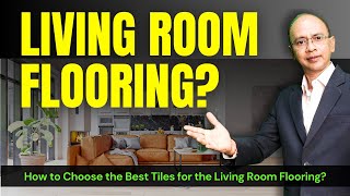 Living Room Floor Tiles  How to Choose the Best Tiles for the Living Room Flooring [upl. by Radnaskela]