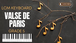 Valse De Paris  LCM Electronic Keyboard Grade 5  Piano Tutorial  Synthesia Play Along Slow [upl. by Bunde]