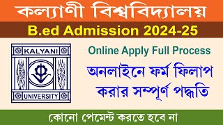 Kalyani University Bed MEd BPEd MPEd Admission 2024  Online Form Fill Up Process 2024 [upl. by Rraval]