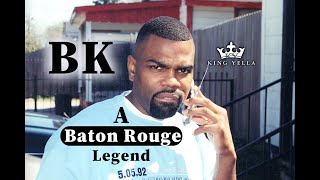 Baton Rouge Legend BK [upl. by Adnuhs]