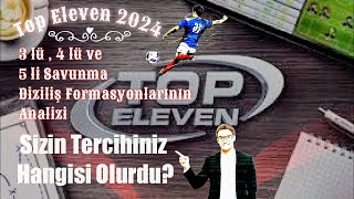 Top Eleven 2024  3 lü4 lü ve 5 li Savunma Hattı Dizilişlerinin Analizi topeleven Nordeus [upl. by Gillead712]