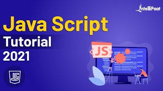 JavaScript Tutorial For Beginners  JavaScript Training  JavaScript Course  Intellipaat [upl. by Ellennod]