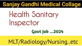 Sgpgmis Health Sanitary Inspector vacancy 2024  Medical collage  Health job  Paramedical [upl. by Travers995]