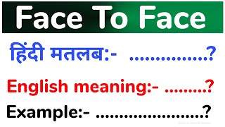 Face to face meaning in hindi  Face to face ka hindi me matlab facetofacemeaninginhindi idiom [upl. by Mobley]