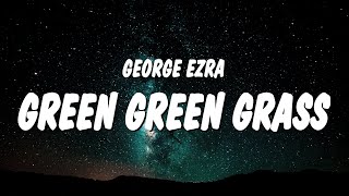 George Ezra  Green Green Grass Sped Up  TikTok Remix Lyrics  loaded up when the sun comes down [upl. by Chicoine]