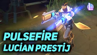 Prestij Pulsefire Lucian Kostüm Tanıtımı  League of Legends [upl. by Lipkin]