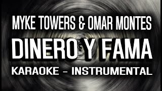 Myke Towers amp Omar Montes  DINERO y FAMA KARAOKE  INSTRUMENTAL [upl. by Guod]