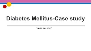 Diabetes Mellitus case study lab findings and medications 🏥 [upl. by Newmark605]