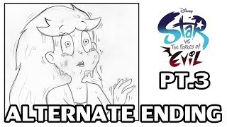 Star Vs The Forces of Evil ALTERNATE ENDING PART III  Storyboard SVTFOE [upl. by Mendy]