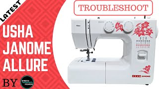 Troubleshoot Usha Janome Allure Sewing Machine Problems In Hindi  Why Needle And Thread Breaking [upl. by Akemal]