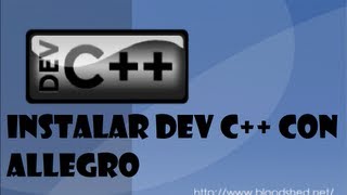 Instalación de la librería allegroh en dev c  Tutorial en español y HD [upl. by Eyot]