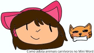 como conseguir adota animais carnívoros no Mini Word no celular [upl. by Maren]