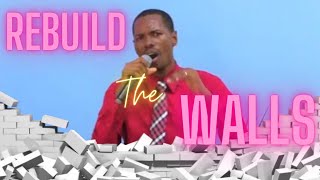 Rebuild The Walls That Have Been Broken Down  Min Sheldon Blake  Waterloo Apostolic Church [upl. by Landri]