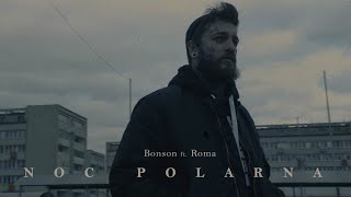 Bonson ft Roma  Noc Polarna prod Pelo [upl. by Edyak968]