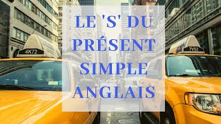 Le S du présent simple anglais [upl. by Euqinimod]