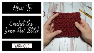 How to Crochet the Lemon Peel Stitch [upl. by Duggan]