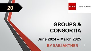 ACCA I Advanced Taxation ATXUK I Groups amp Consortia  ATX Lecture 20 I FA 2023 [upl. by Pironi]