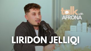 Talk With Afrona  Liridon Jelliqi [upl. by Meehyrb]