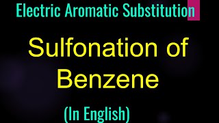 Sulphonation Of Benzene I Electrophilic Aromatic Subsitution I IITIan Faculty GuruprakashAcademy [upl. by Ahsuatal585]