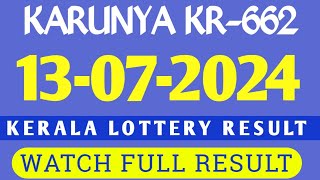 KARUNYA KR662 KERALA LOTTERY RESULT 13 JULY 2024 [upl. by Ande]