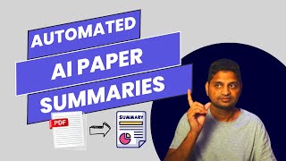 Summarize Papers With AI Digest Complex Tech Papers In Minutes [upl. by Nikolai]