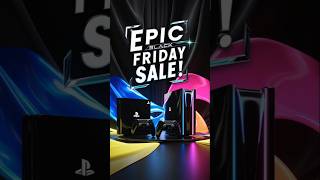 quot🔥🎮 PlayStations EPIC Black Friday Sale 💥 Unmissable Deals Inside 🕹️✨quot shortvideo [upl. by Eneles]