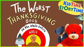 The WORST Thanksgiving Book in the Whole Entire World  Thanksgiving read aloud [upl. by Htezil]