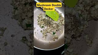 mushroom double decker recipe starter superyummy shorts amiablecouple😊 [upl. by Allicsirp757]