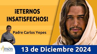 Evangelio De Hoy Viernes 13 de Diciembre 2024 PadreCarlosYepes l San Mateo 111619  Misa [upl. by Henricks]